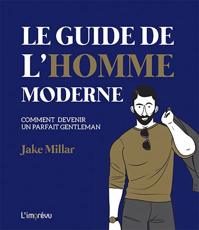 guide de l'homme moderne (Le) | Millar, Jake