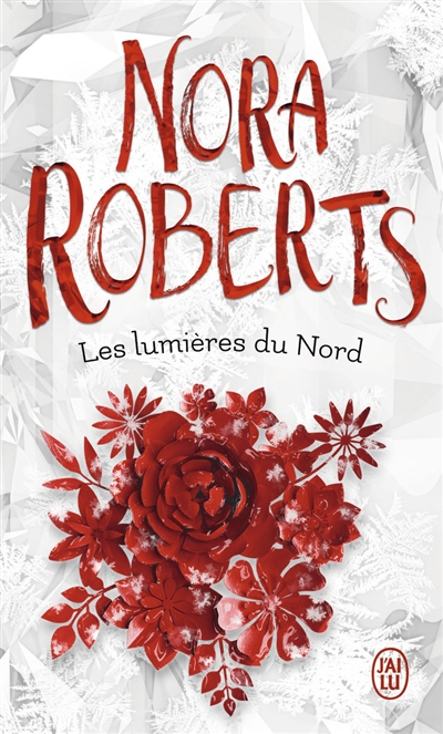 lumières du Nord (Les) | Roberts, Nora