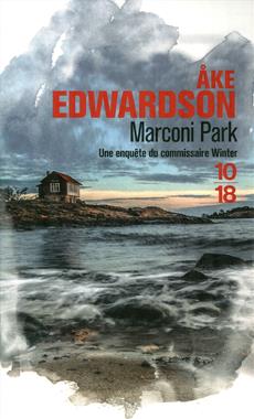 Marconi Park - Une Enquête du Commissaire Winter | Edwardson, Ake