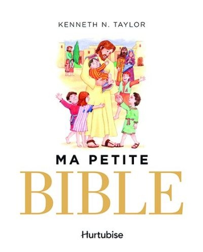 Ma petite bible  | Taylor, Kenneth Nathaniel