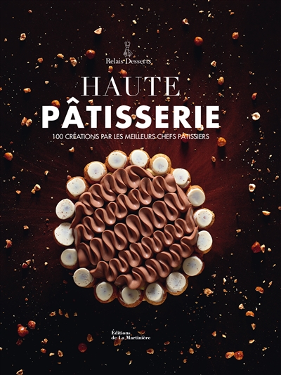 Haute Pâtisserie | Relais desserts international