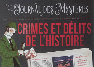 Le journal des mystères - Crimes et délits de l'histoire | Rendu, Jean-Baptiste