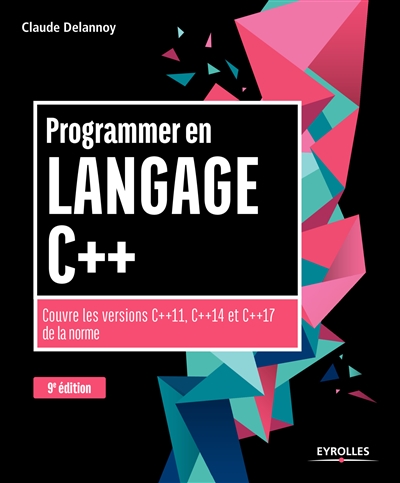 Programmer en langage C++ | Delannoy, Claude