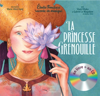 princesse Grenouille (La) | Fondacci, Elodie
