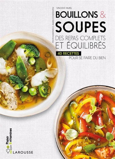 Bouillons & soupes | Amiel, Vincent