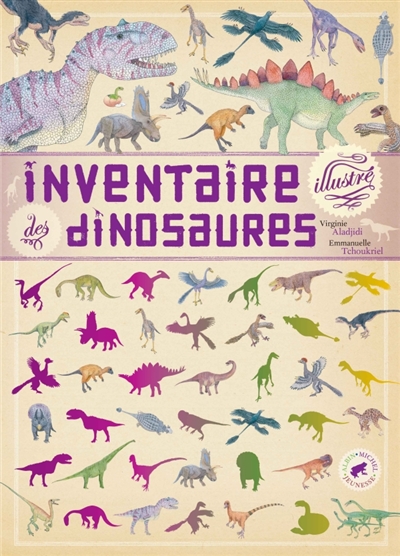 Inventaire illustré des dinosaures | Aladjidi, Virginie
