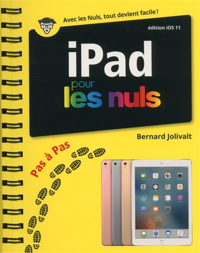 iPad édition iOS 11 | Jolivalt, Bernard