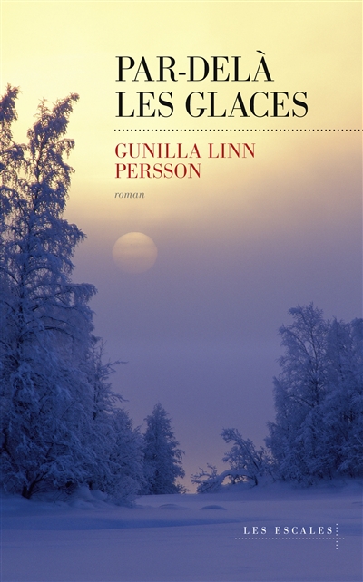Par-delà les glaces | Persson, Gunilla Linn