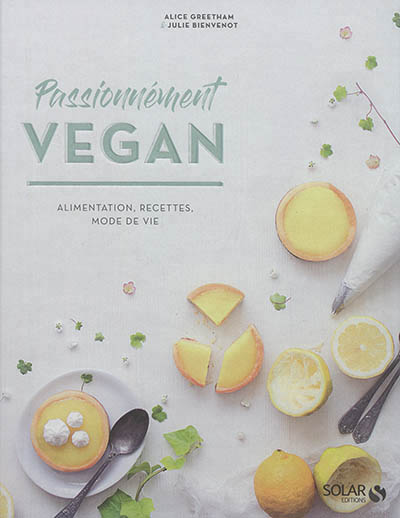 Passionnément vegan | Greetham, Alice