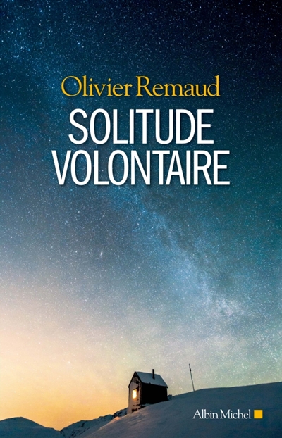 Solitude volontaire | Remaud, Olivier