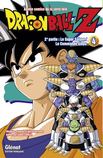 Dragon Ball Z : 2e partie, Le super Saïyen/Le commando Ginyu T.04 | Toriyama, Akira