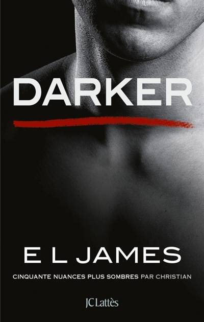 Darker - 50 Nuances plus Sombre par Christian | James, E.L.