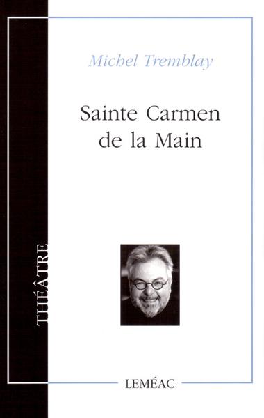 Sainte Carmen de la Main | Tremblay, Michel