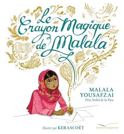 Crayon Magique de Malala (Le)  | Yousafzai, Malala