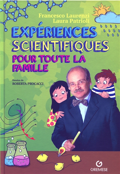 Expériences scientifiques pour toute la famille | Laurenzi, Francesco