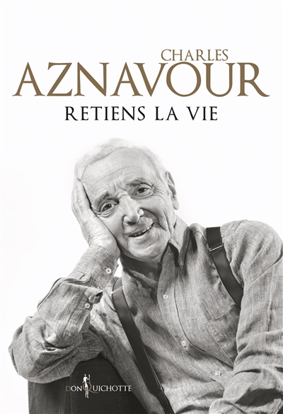 Retiens la vie | Aznavour, Charles