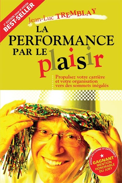La performance par le plaisir  | Tremblay, Jean-Luc