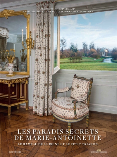 paradis secrets de Marie-Antoinette (Les) | 