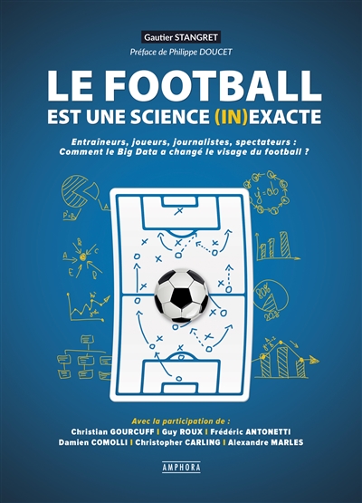 football est une science (in)exacte (Le) | Stangret, Gautier