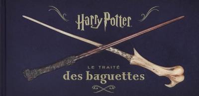 Harry Potter - le traité des baguettes | Peterson, Monique