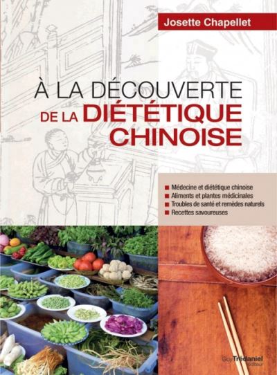 A la découverte de la diététique chinoise | Chapellet, Josette