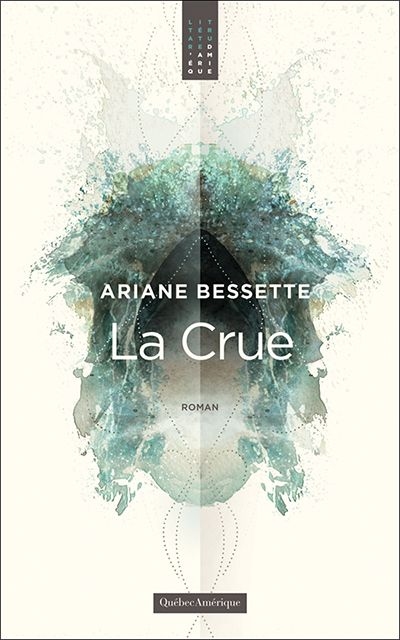 crue (La) | Bessette, Ariane