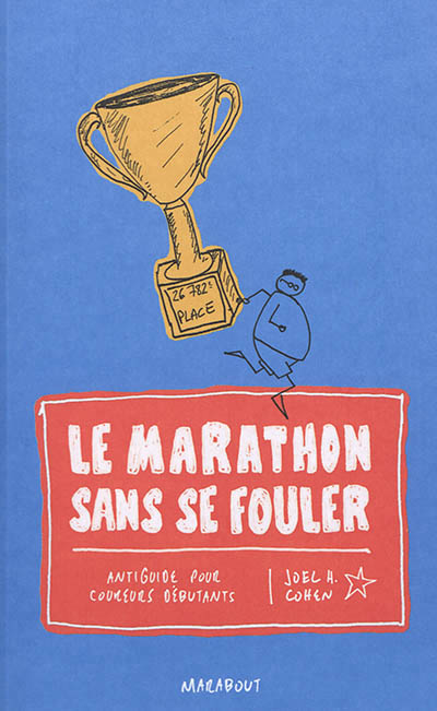 marathon sans se fouler (Le) | Cohen, Joel H.