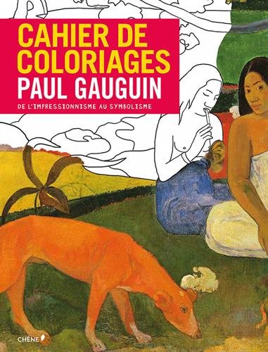 Cahier de coloriages Paul Gauguin | Vandel, Marina