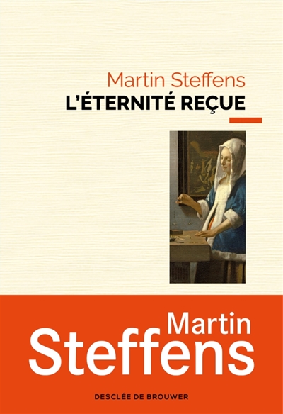 L'éternité reçue | Steffens, Martin