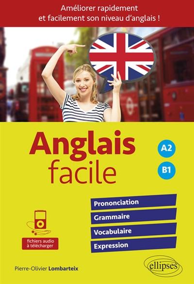 Anglais facile, pour améliorer rapidement et facilement son niveau d'anglais ! | Lombarteix, Pierre-Olivier