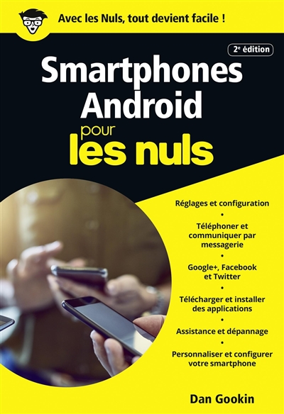 Smartphones Android pour les nuls | Gookin, Dan