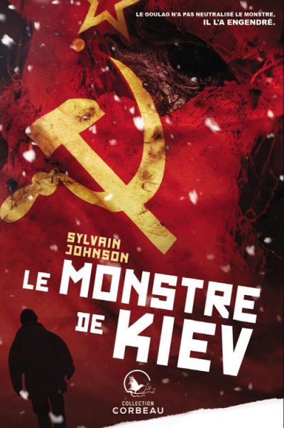 monstre de Kiev (Le) | Johnson, Sylvain