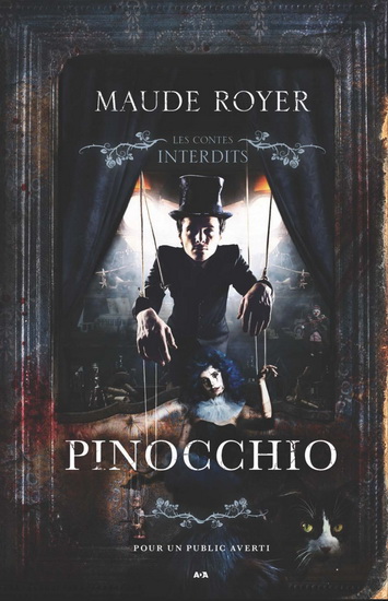 Les contes interdits - Pinocchio | Royer, Maude 
