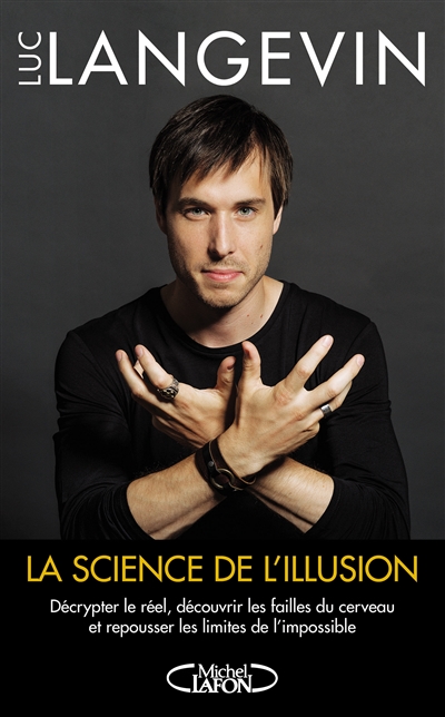 La science de l'illusion | Langevin, Luc