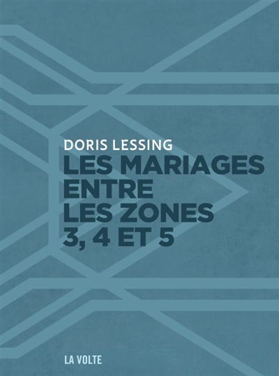 mariages entre les zones trois, quatre et cinq (Les) | Lessing, Doris