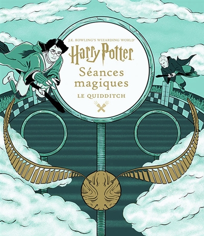 J.K. Rowling's wizarding world : séances magiques - Le Quidditch | 