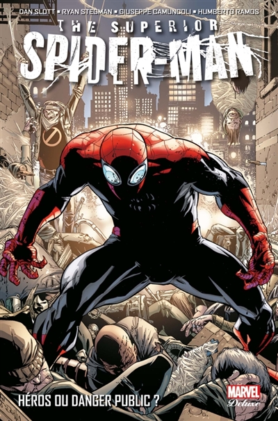 The superior Spider-Man T.01 - Héros du danger public ? | Slott, Dan