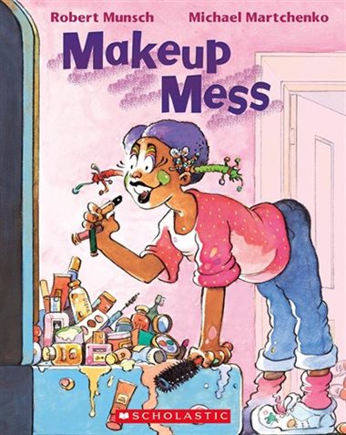 Makeup Mess | Munsch, Robert
