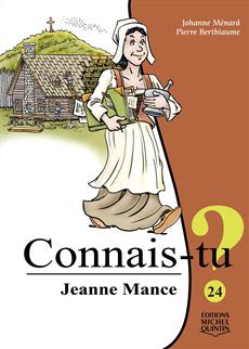 Connais-tu? T.24 - Jeanne Mance  | Ménard, Johanne