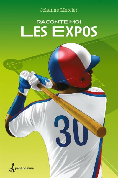 Raconte-moi T.28 - Les Expos de Montréal  | Mercier, Johanne