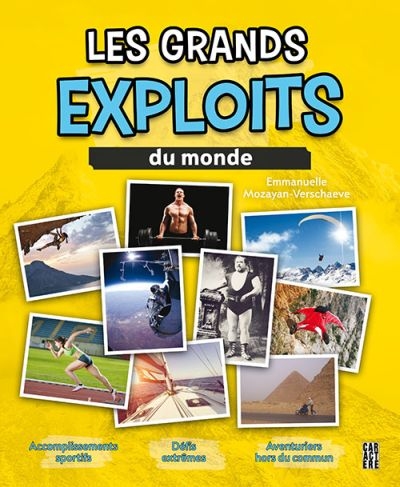grands exploits du monde (Les) | Mozayan-Vershaeve, Emmanuelle