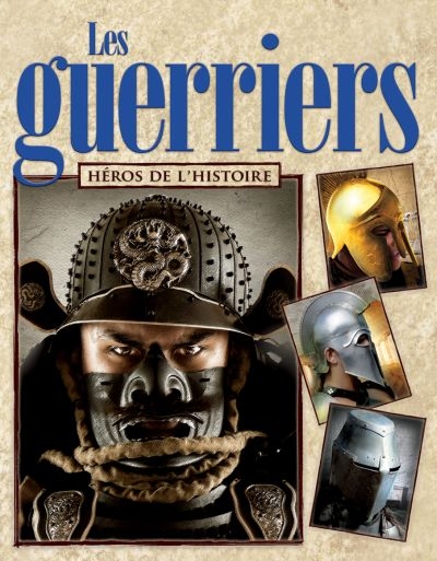 guerriers, héros de l'histoire (Les) | Murrell, Deborah Jane