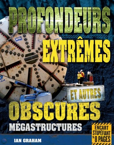 Profondeurs extrêmes et autres obscures mégastructures  | Graham, Ian