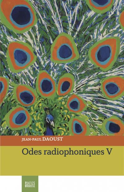 Odes radiophoniques V  | Daoust, Jean-Paul