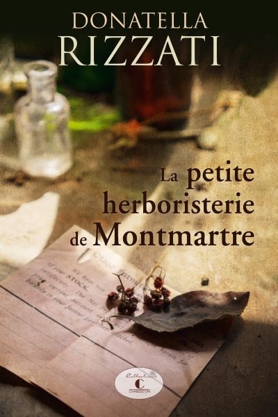 petite herboristerie de Montmartre (La) | Rizzati, Donatella