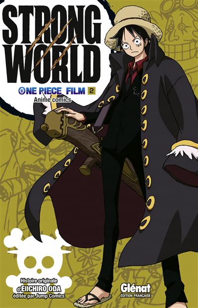 Strong world : One piece film T.02 | Oda, Eiichiro