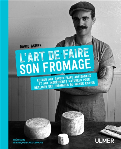 L'art de faire son fromage | Asher, David