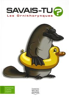 Savais-tu ? T.60 - Les ornithorynques  | Bergeron, Alain M.