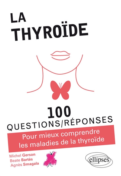 Thyroïde (La) - 100 Questions/Réponses | Gerson, Michel
