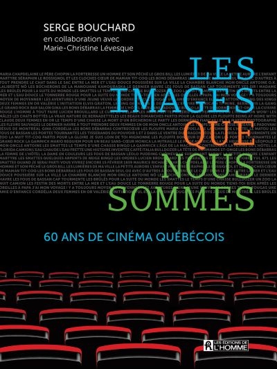 images que nous sommes (Les) | Bouchard, Serge